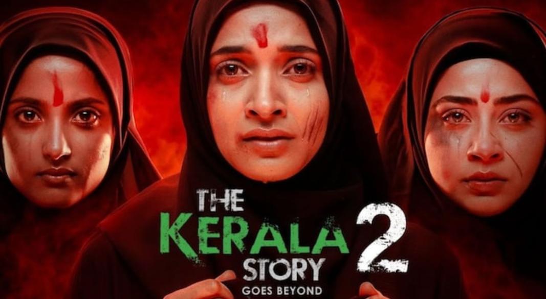 'The Kerala Story 2: Goes Beyond'